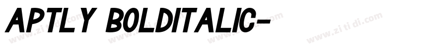 Aptly BoldItalic字体转换 Aptly BoldItalic字体转换